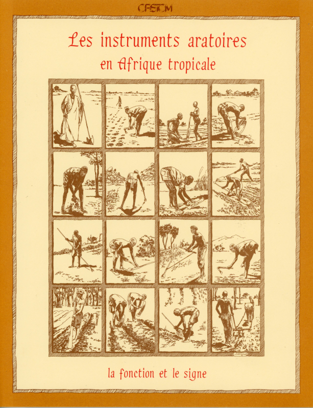 Figure 1. Jaquette du numéro spécial des Cahiers Orstom, Série Sciences Humaines : « Les instruments aratoires en Afrique tropicale : La fonction et le signe »