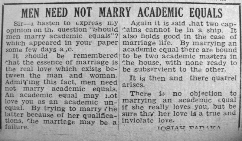 Mr Josiah Fadaka. “Men Need Not Marry Academic Equals.” Daily Times, May 6, 1950, sec. “Saturday Supplement - Our Women’s Page” (p. 1).